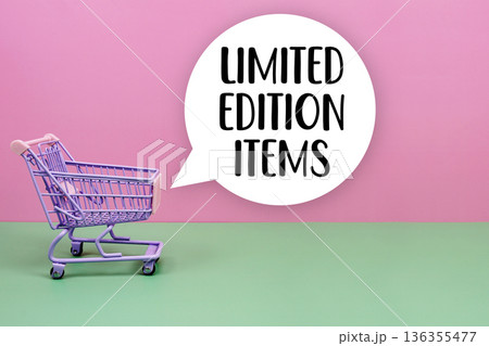 Limited Edition Items text with trolley shopping cart 136355477