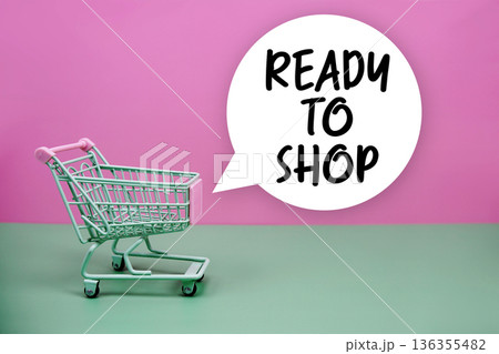 Ready To Shop text with trolley shopping cart Ready To Shop text with trolley shopping cart 136355482
