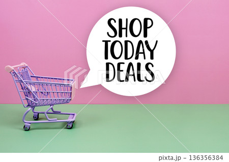 Shop Today Deals text with trolley shopping cart 136356384