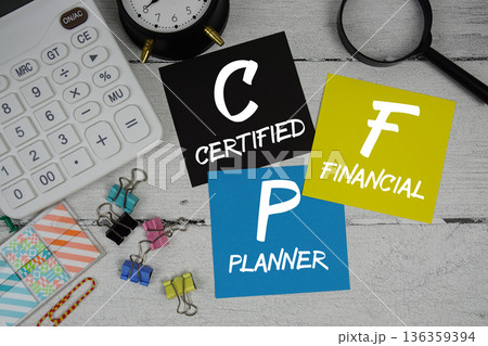CFP Abbreviation of Certified Financial Planner text phrase of business and financial concept CFP Abbreviation of Certified Financial Planner text phrase of business and financial concept 136359394