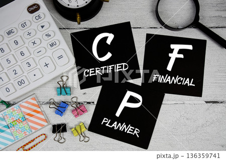 CFP Certified Financial Planner text phrase of business and financial concept 136359741