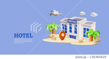 Hotel booking banner 3D vector design, airplane, location mark and hotel building, resort on the beach with palm trees Hotel booking banner 3D vector design, airplane, location mark and hotel building, resort on the beach with palm trees 136365620