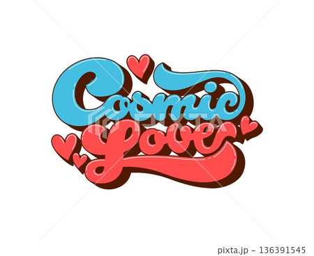 St Valentine's day cosmic love groovy hippie quote. Romance celebration funky groovy lettering, Saint Valentine holiday hippie quote. Love day phrase text 136391545
