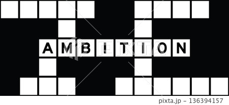 Alphabet letter in word ambition on crossword puzzle background 136394157