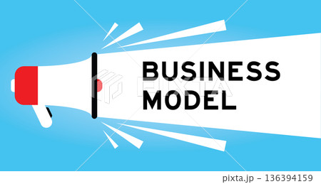 Color megaphone icon with word business model in white banner on blue background Color megaphone icon with word business model in white banner on blue background 136394159
