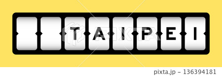 Black color in word taipei on slot banner with yellow color background 136394181