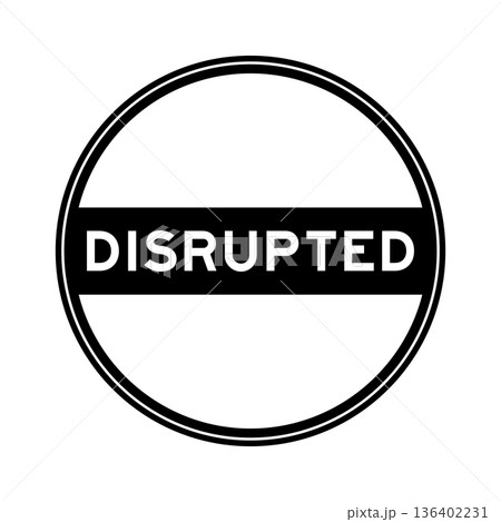Black color round seal sticker in word disrupted on white background 136402231