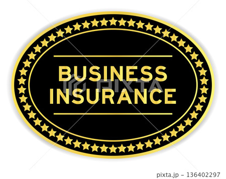 Black and gold color oval label sticker with word business insurance on white background 136402297