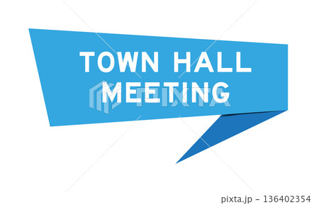 Blue color speech banner with word town hall meeting on white background 136402354