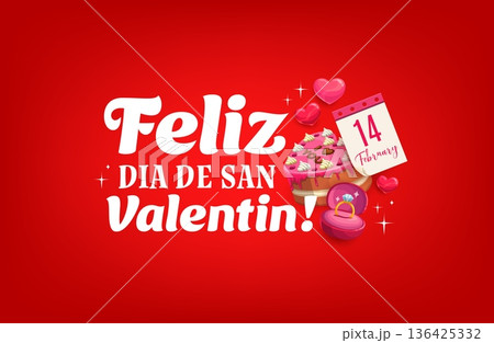 Feliz dia de san Valentin spanish quote Valentine Day vector greeting card. Cartoon diamond wedding ring, love hearts and chocolate cake with Valentine Day calendar and romantic greeting quote phrase Feliz dia de san Valentin spanish quote Valentine Day vector greeting card. Cartoon diamond wedding ring, love hearts and chocolate cake with Valentine Day calendar and romantic greeting quote phrase 136425332