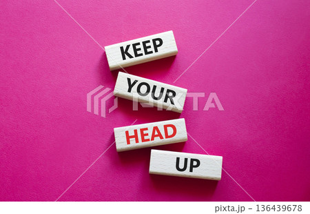 Keep Your Head Up symbol. Concept words Keep Your Head Up on wooden blocks. Beautiful bright red background. Business and Keep Your Head Up concept. Copy space. 136439678
