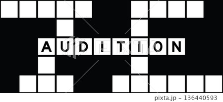 Alphabet letter in word audition on crossword puzzle background Alphabet letter in word audition on crossword puzzle background 136440593