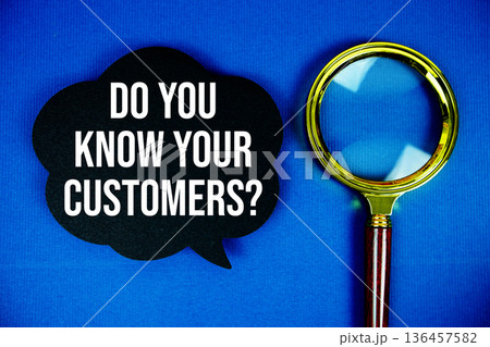 Do You Know Your Customers? text on speech bubble with magnifying glass on navy blue background Do You Know Your Customers? text on speech bubble with magnifying glass on navy blue background 136457582