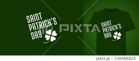 Saint Patricks Day T-Shirt Print With Four Leaf Clover Vector Illustration Template 136466828
