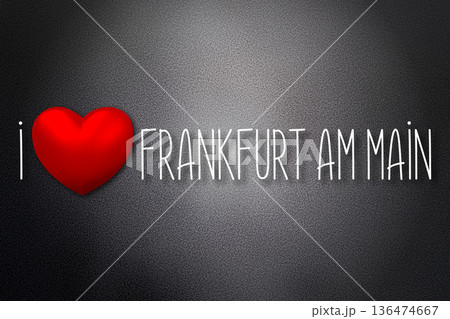 I love Frankfurt am Main - heart shape, black background - 3D illustration 136474667