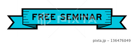 Ribbon label banner with word free seminar in blue color on white background 136476849