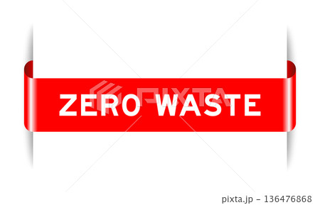 Red color inserted label banner with word zero waste on white background 136476868