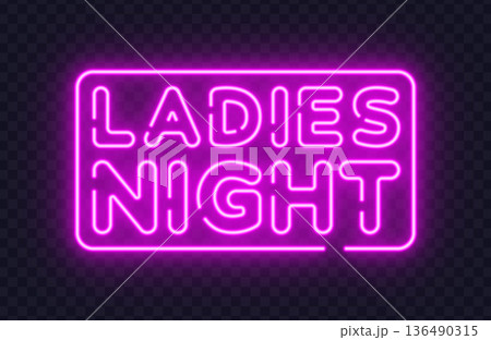 Neon vector illustration with the text ladies night glowing in pink. Ideal for party invitations, club events, and nightlife promotions. 136490315