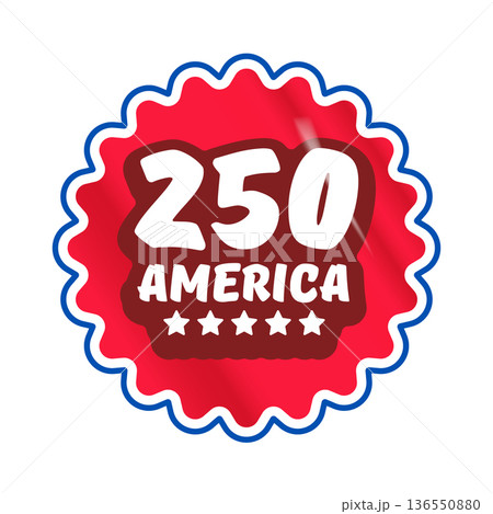 250th America anniversary celebration sticker, red sunburst seal with blue border for USA Semiquincentennial 2026 isolated on white 250 America Sticker and label isolated on white 136550880