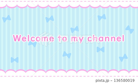 Welcome to my channel かわいいリボンとフリルの背景 Welcome to my channel かわいいリボンとフリルの背景 136580019