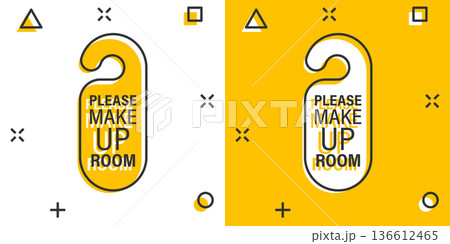 Make up room hotel sign icon in comic style. Inn cartoon vector illustration on white isolated background. Hostel clean splash effect business concept. Make up room hotel sign icon in comic style. Inn cartoon vector illustration on white isolated background. Hostel clean splash effect business concept. 136612465