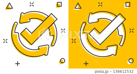Check mark sign icon in comic style. Confirm button cartoon vector illustration on white isolated background. Accepted splash effect business concept. Check mark sign icon in comic style. Confirm button cartoon vector illustration on white isolated background. Accepted splash effect business concept. 136612532