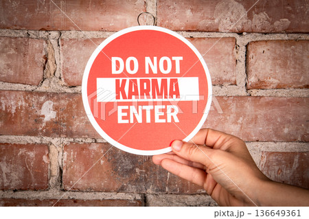 Do Not Karma Enter Warning Concept With Red Sign On Brick Wall Do Not Karma Enter Warning Concept With Red Sign On Brick Wall 136649361