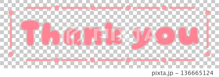 ありがとうを伝える時に使える素材　手書きThank you　ピンク 136665124