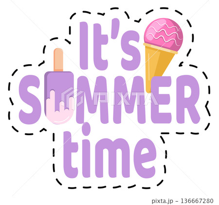 Its summer time sticker. Decorative season greeting lettering 136667280