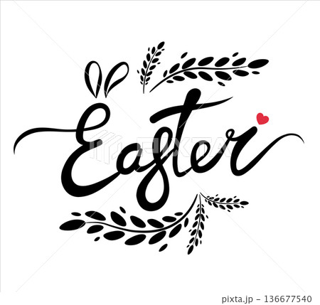 Easter inscription with rabbit ears, twigs and a heart on a white background. A postcard, an invitation, a greeting. 136677540