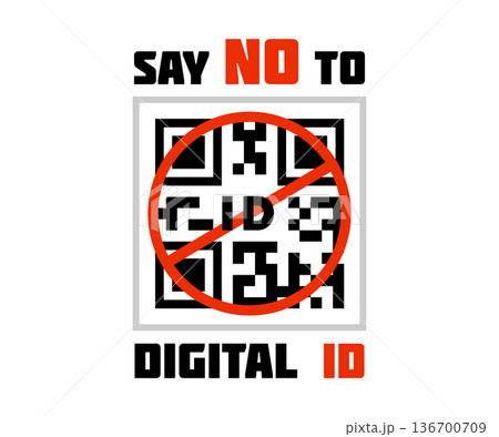 Vector illustration of QR code and stop sign. Say no to digital ID. Vector illustration of QR code and stop sign. Say no to digital ID. 136700709
