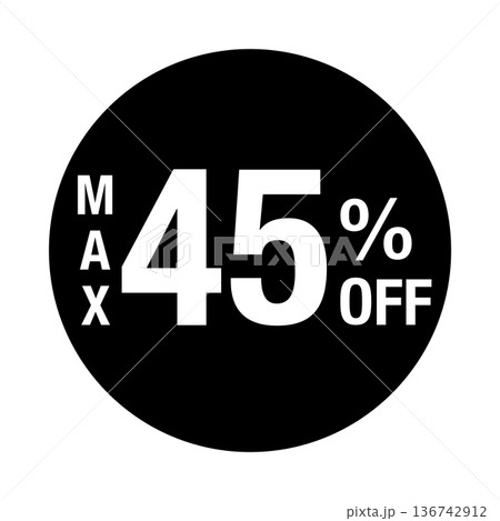 ”MAX45%OFF” の文字入りマーク　円形　白文字　背景透過　モノクロ 136742912
