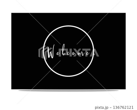 white welcome sign on black background in a simple and elegant design for greeting cards and invitations perfectly 136762121