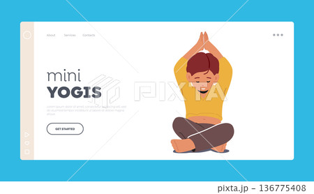 Mini Yogis Landing Page Template. Child Character Practicing Yoga, Focusing On Balance And Mindfulness, Illustration 136775408