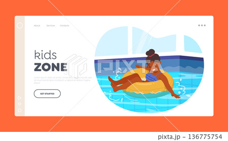 Kids Zone Landing Page Template. Child Swimming in Pool Float on Inflatable Ring. Little Girl Character Enjoying Water Kids Zone Landing Page Template. Child Swimming in Pool Float on Inflatable Ring. Little Girl Character Enjoying Water 136775754