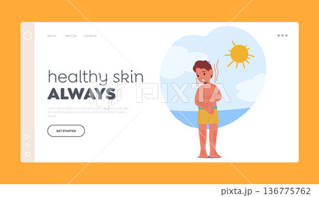 Healthy Skin Always Landing Page Template. Unhappy Child With Painful Skin Sunburn, Little Boy Displaying Redness Healthy Skin Always Landing Page Template. Unhappy Child With Painful Skin Sunburn, Little Boy Displaying Redness 136775762