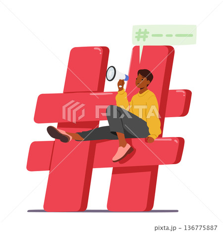 Man Character With Loudspeaker Sitting on Huge Hashtag Sign, Conveying A Message To A Wide Audience, Vector Illustration 136775887