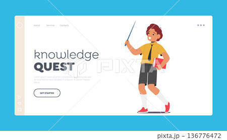 Knowledge Quest Landing Page Template. Studious Schoolboy Holding Books And A Pointer, Ready To Learn 136776472