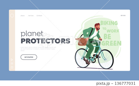 Planet Protectors Landing Page Template. Eco-friendly Man Rides A Bike For Sustainability And Health Vector Illustration 136777031