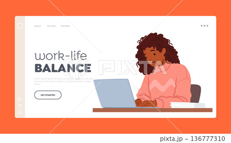 Work-Life Balance Landing Page Template. Focused Woman Character Typing On Laptop, Engrossed In Work Vector Illustration Work-Life Balance Landing Page Template. Focused Woman Character Typing On Laptop, Engrossed In Work Vector Illustration 136777310