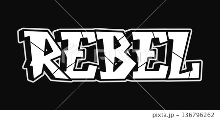 Rebel word graffiti street art typography and urban subculture Rebel word graffiti street art typography and urban subculture 136796262