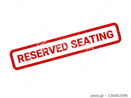 Distressed rectangular stamp illustration conveying a clear message about prearranged reserved seating arrangements 136802896