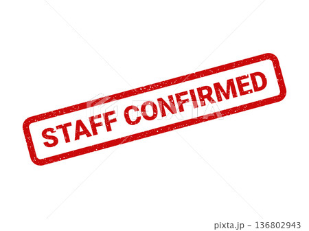 Distressed rectangular stamp with staff confirmed text, indicating official verification or approval of personnel status 136802943