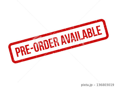 Distressed red rectangular rubber stamp featuring the prominent text PRE ORDER AVAILABLE for product launch announcements Distressed red rectangular rubber stamp featuring the prominent text PRE ORDER AVAILABLE for product launch announcements 136803019