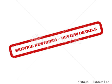 Distressed red rectangular stamp with SERVICE RESTORED REVIEW DETAILS text indicating an updated status and a required action 136803142