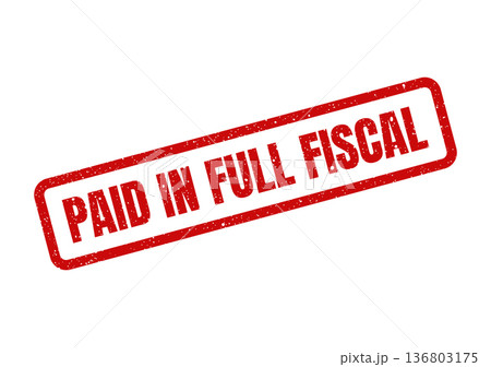 Distressed red rubber stamp displaying paid in full fiscal text for acknowledging financial year obligations completion 136803175
