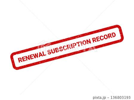 Distressed red rubber stamp displaying renewal subscription record for financial transactions and service agreements 136803193