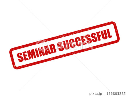 Distressed red rubber stamp featuring the words seminar successful indicating achievement completion or a positive outcome for a project or event 136803285