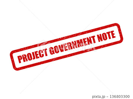Distressed red rubber stamp illustration featuring PROJECT GOVERNMENT NOTE for important official communications Distressed red rubber stamp illustration featuring PROJECT GOVERNMENT NOTE for important official communications 136803300