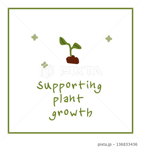 Supporting Plant Growth Illustration 136833436